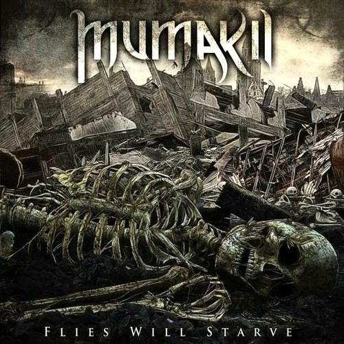 Flies Will Starve - CD Audio di Mumakil