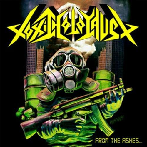 From the Ashes of Nuclear Destruction - CD Audio di Toxic Holocaust
