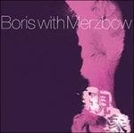 Gensho part 2 - Vinile LP di Boris with Merzbow