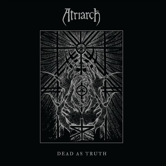 Dead as Truth - CD Audio di Atriarch