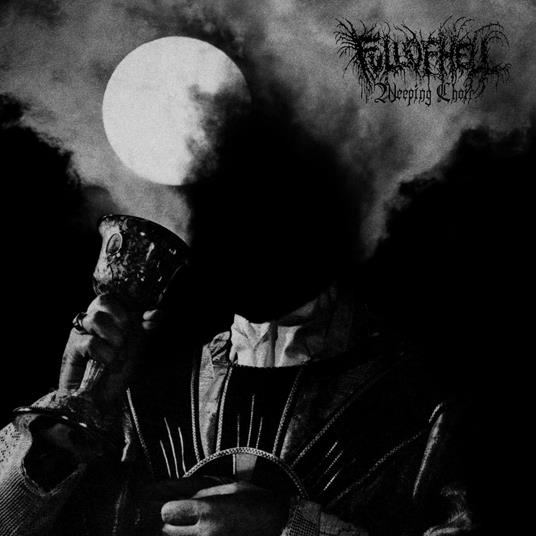 Weeping Choir - CD Audio di Full of Hell