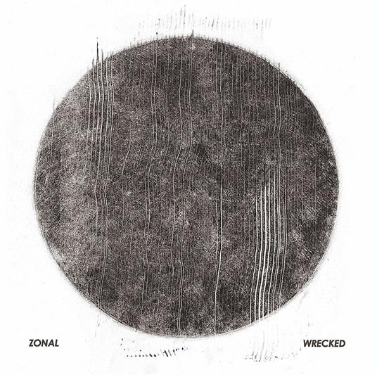 Wrecked - CD Audio di Zonal