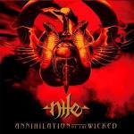 Annihilation Of The Wicked - Vinile LP di Nile