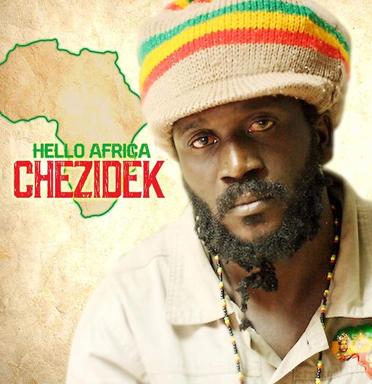 Hello Africa - Vinile LP di Chezidek