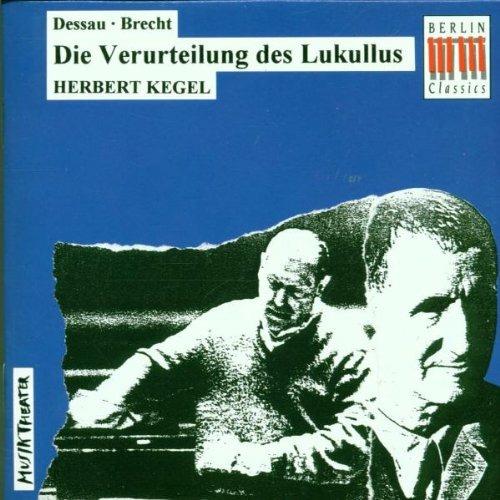 Die Verurteilung des Lukullus - CD Audio di Paul Dessau,Herbert Kegel