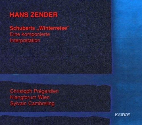 Schubert's Winterreise - CD Audio di Franz Schubert,Hans Zender,Sylvain Cambreling