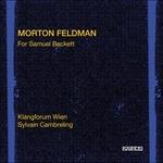 For Samuel Beckett - CD Audio di Morton Feldman