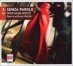 Senza Parole - Opera - CD Audio