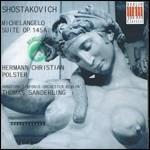 Michelangelo Suite op.145a - CD Audio di Dmitri Shostakovich,Thomas Sanderling