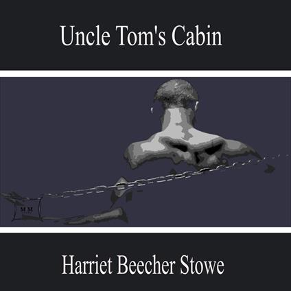Uncle Tom's Cabin
