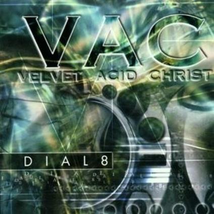 Dial8 - CD Audio Singolo di Velvet Acid Christ
