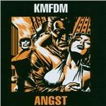 Angst - CD Audio di KMFDM