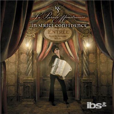 La Parade Monstrueuse - CD Audio di In Strict Confidence
