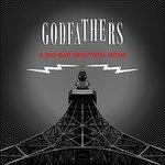 A Big Bad Beautiful Noise - CD Audio di Godfathers