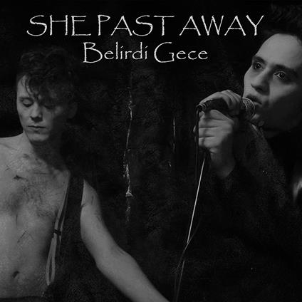 Belirdi Gece - Vinile LP di She Past Away
