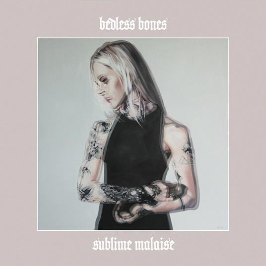 Sublime Malaise (Extended Edition) - CD Audio di Bedless Bones