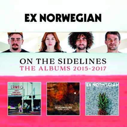 On The Sidelines. The Albums 2015-2017 - CD Audio di Ex Norwegian