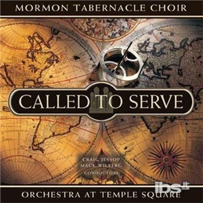 Called to Serve - CD Audio di Mormon Tabernacle Choir