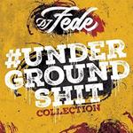 Underground Shit Collection