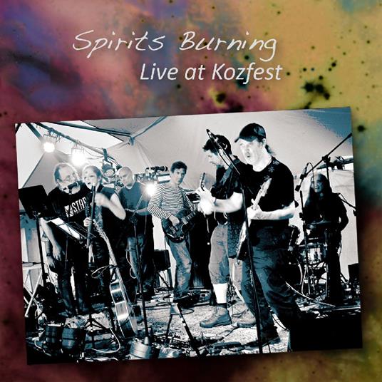 Live At Kozfest - CD Audio di Spirits Burning