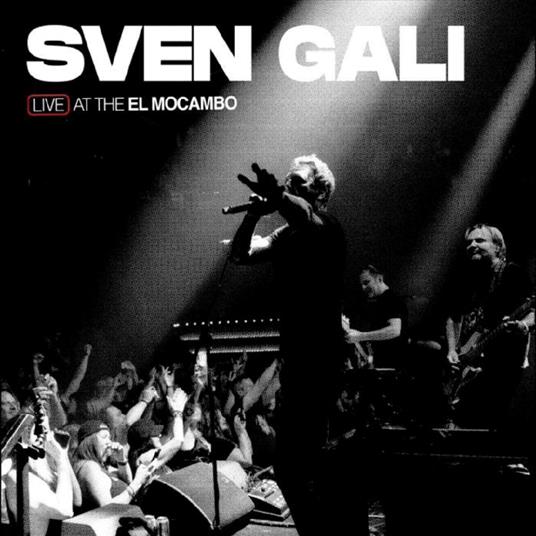 Live At The El Mocambo - Vinile LP di Sven Gali