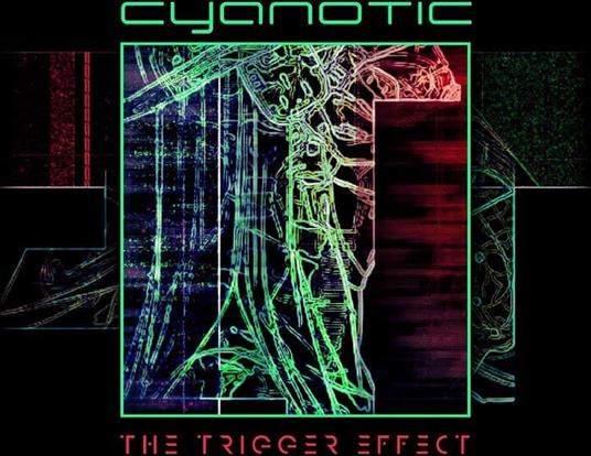 Trigger Effect - Vinile LP di Cyanotic