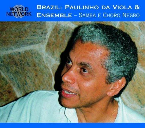 Brasile. Samba e Choro Negro - CD Audio di Paulinho Da Viola