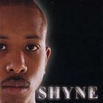 Shyne - CD Audio di Shyne