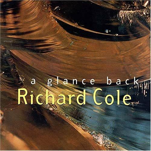 A Glance Back - CD Audio di Richard Cole