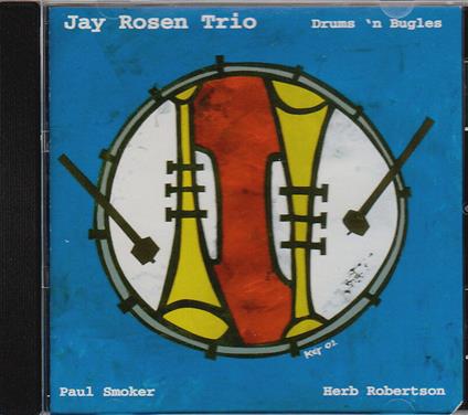 Drums'n Bugles - CD Audio di Jay Rosen