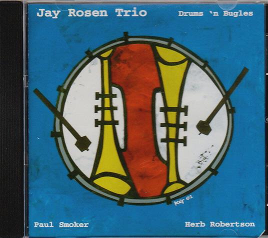 Drums'n Bugles - CD Audio di Jay Rosen