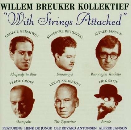 With Strings Attached - CD Audio di Willem Breuker