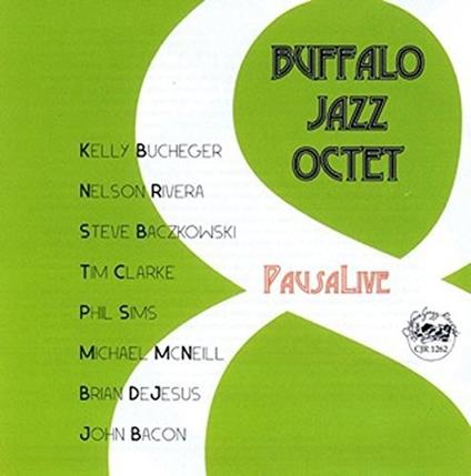 Pausa Live - CD Audio di Buffalo Jazz Octet