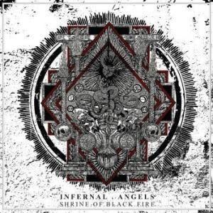 Shrine Of Black Fire - CD Audio di Infernal Angels
