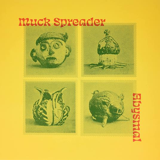 Abysmal - Vinile LP di Muck Spreader