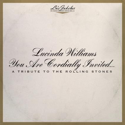 Lu's Jukebox vol.6: You Are Cordially I - Vinile LP di Lucinda Williams