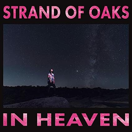In Heaven - CD Audio di Strand of Oaks