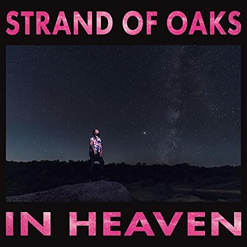 In Heaven - CD Audio di Strand of Oaks