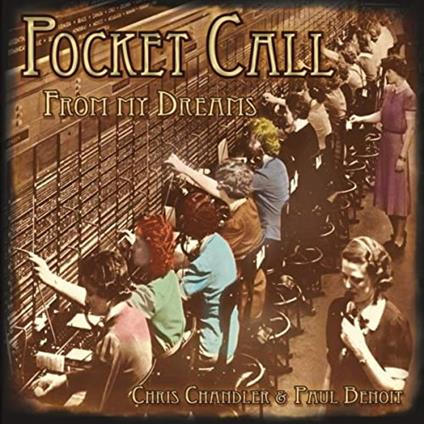 Pocket Call from My Dreams - CD Audio di Chris Chandler