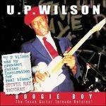 Boogie Boy - CD Audio di U. P. Wilson