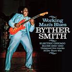 Working Man'S Blues. Electric Chicago Blues 1962-1990