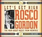 Let's Get High - CD Audio di Rosco Gordon