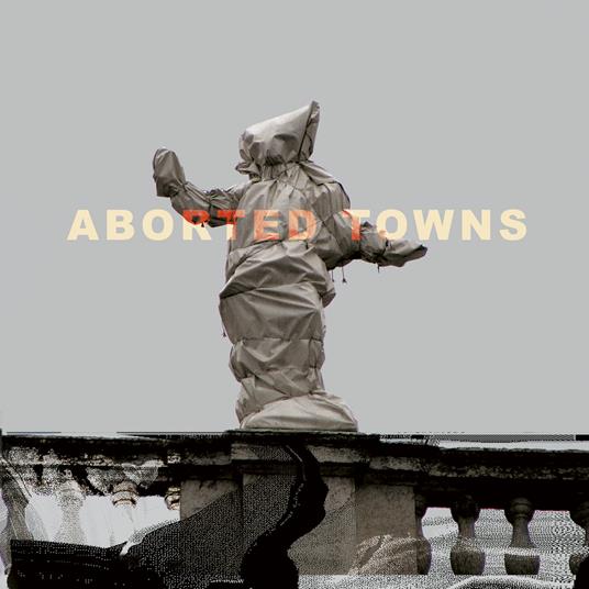 Aborted Towns, The Deadly Silence Before - Vinile LP di Sigillum S