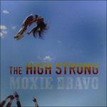 Moxie Bravo - Vinile LP di High Strung