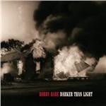 Darker Than Light - CD Audio di Bobby Bare