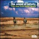 The Sound of Infinity. Trip Hop from Outer Space