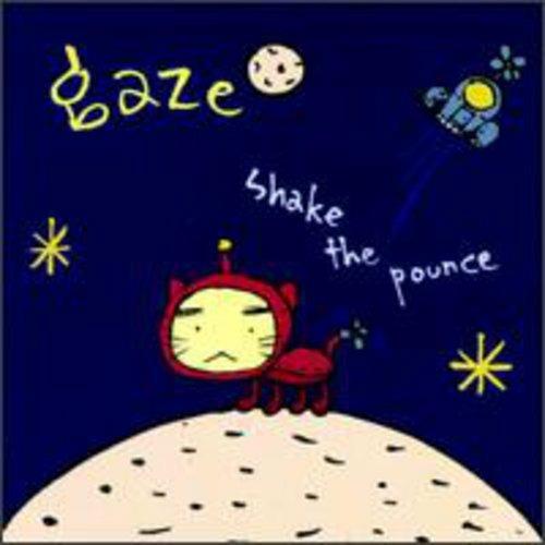 Shake the Pounce - CD Audio di Gaze