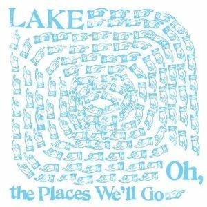 Oh the Places We'll Go - CD Audio di Lake