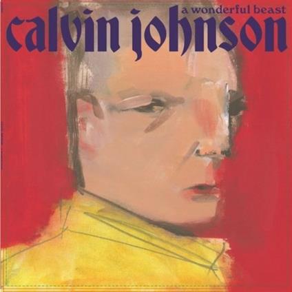 A Wonderful Beast - CD Audio di Calvin Johnson