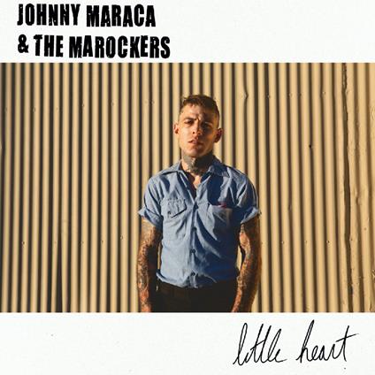 Little Heart - Vinile LP di Johnny Maraca and the Marockers